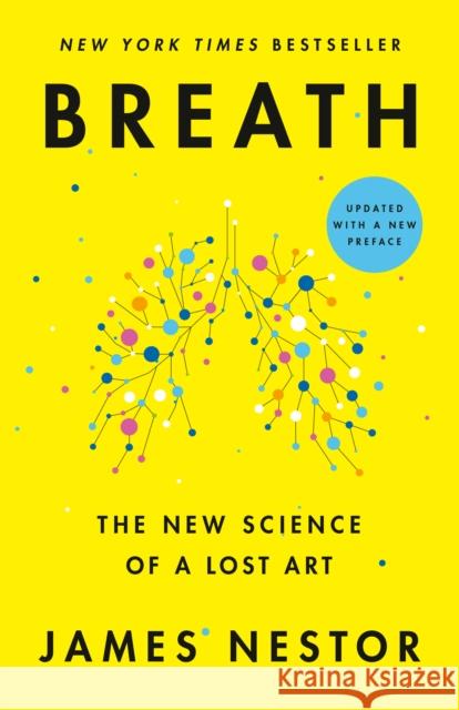 Breath: The New Science of a Lost Art  9780735213623 