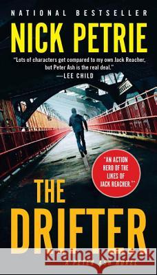 The Drifter Nick Petrie 9780735215207 G.P. Putnam's Sons