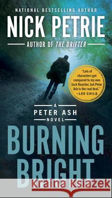 Burning Bright Nick Petrie 9780735217386