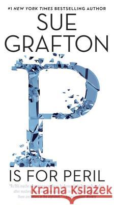 P Is for Peril Sue Grafton 9780735218529 G.P. Putnam's Sons