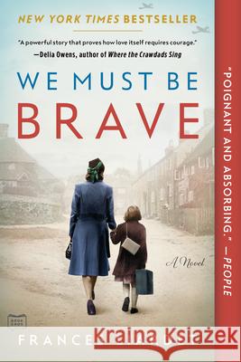 We Must Be Brave Frances Liardet 9780735218871