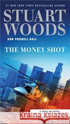 The Money Shot Stuart Woods Parnell Hall 9780735219151 G.P. Putnam's Sons