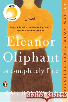 Eleanor Oliphant Is Completely Fine Gail Honeyman 9780735220690