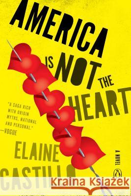 America Is Not the Heart Elaine Castillo 9780735222427 Penguin Books