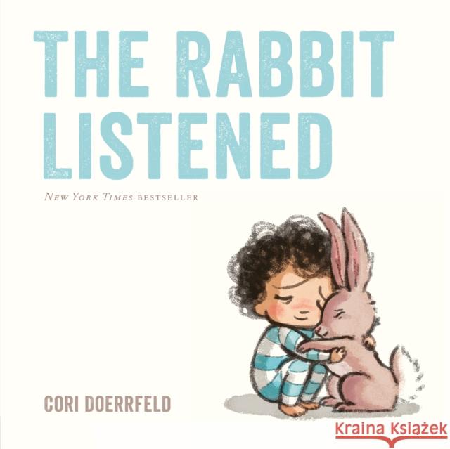 The Rabbit Listened Cori Doerrfeld Cori Doerrfeld 9780735229358 Penguin Putnam Inc