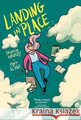 Landing in Place: A Graphic Novel Sherine Hamdy Myra E 9780735229440