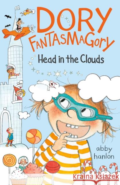 Dory Fantasmagory: Head in the Clouds Abby Hanlon 9780735230477