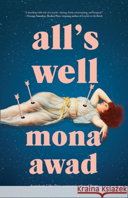 All's Well: From the author of the TikTok phenomenon BUNNY Mona Awad 9780735241206