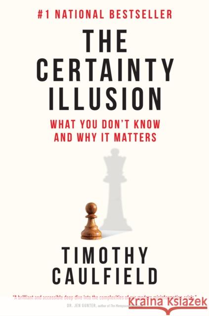 The Certainty Illusion Timothy Caulfield 9780735245884 Allen Lane