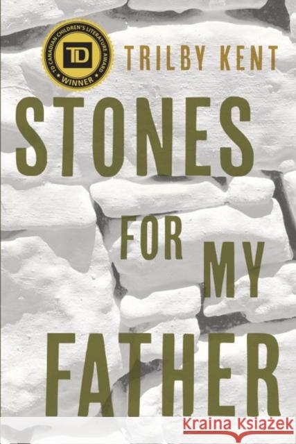 Stones for My Father Trilby Kent 9780735262706 Prentice Hall Press