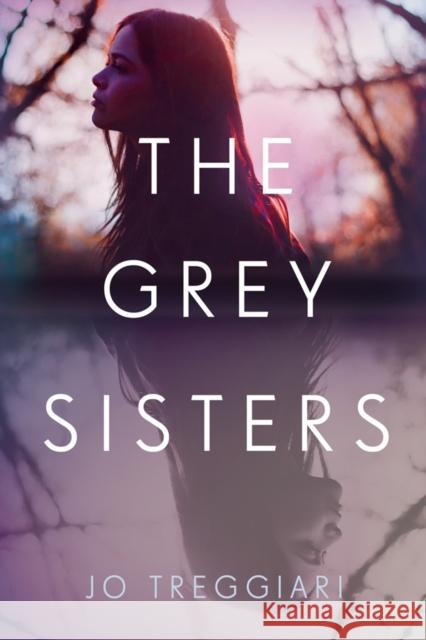 The Grey Sisters Jo Treggiari 9780735262980 Penguin Teen