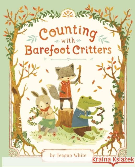 Counting with Barefoot Critters Teagan White 9780735263239