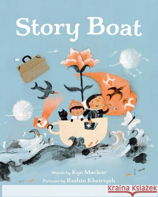 Story Boat Kyo Maclear Rashin Kheiriyeh 9780735263598 Tundra Books (NY)