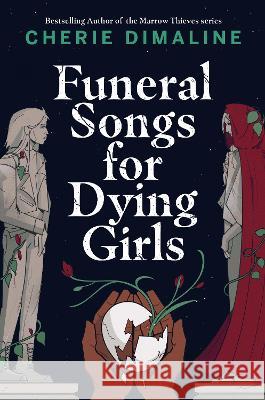 Funeral Songs for Dying Girls Cherie Dimaline 9780735265639