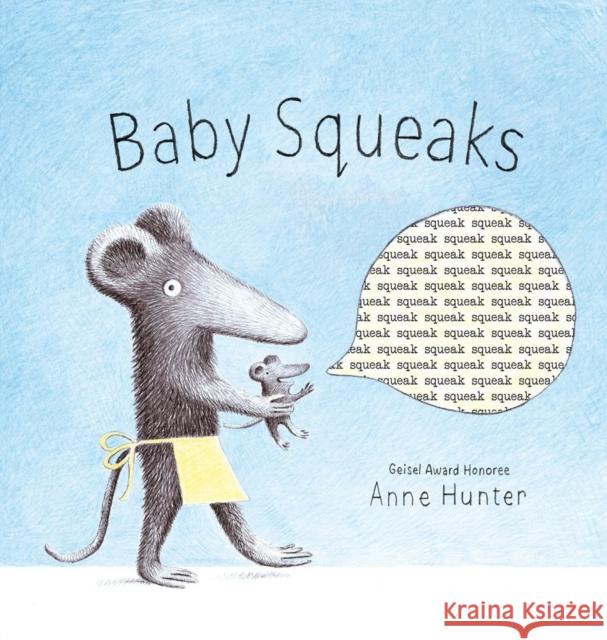 Baby Squeaks Anne Hunter 9780735269095