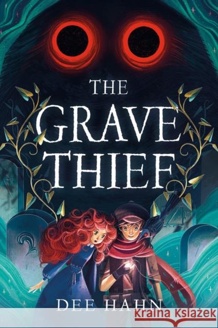 The Grave Thief Dee Hahn 9780735269422 Prentice Hall Press