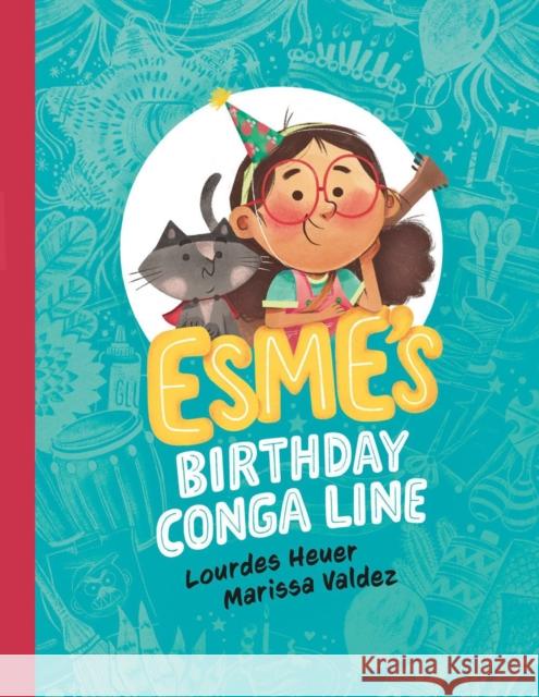 Esme's Birthday Conga Line  9780735269453 Prentice Hall Press