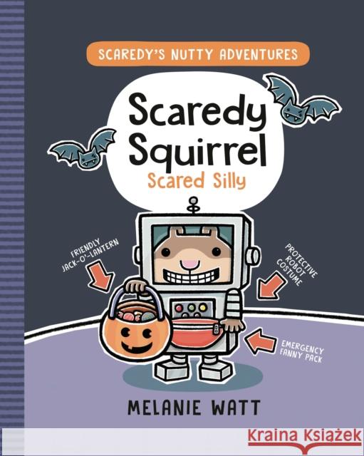 Scaredy Squirrel Scared Silly Melanie Watt 9780735269637 Prentice Hall Press