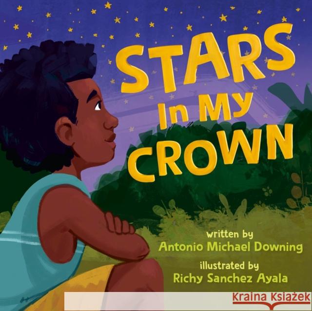 Stars in My Crown Richy Sanchez Ayala 9780735271128 Tundra Books (NY)