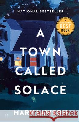A Town Called Solace Mary Lawson 9780735281295 Vintage Books Canada