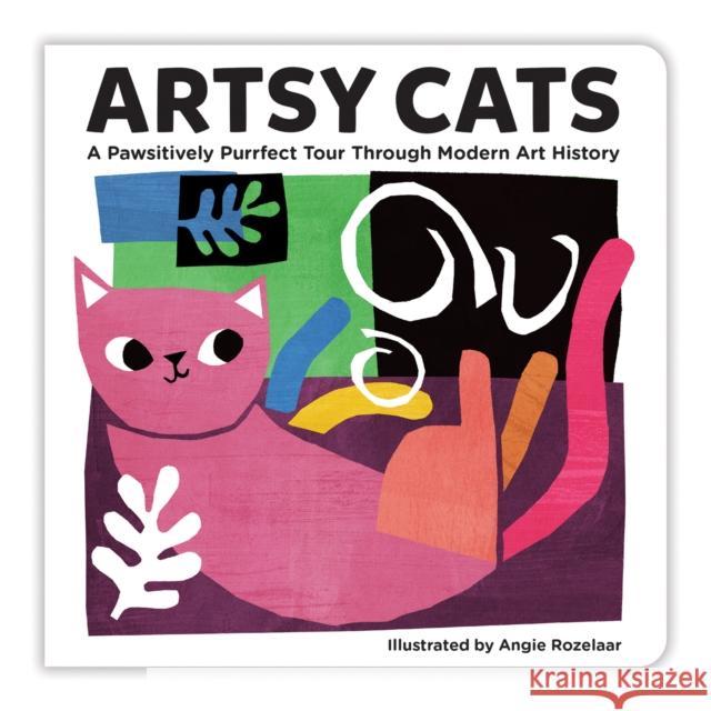 Artsy Cats Board Book Mudpuppy                                 Angie Rozelaar 9780735361065