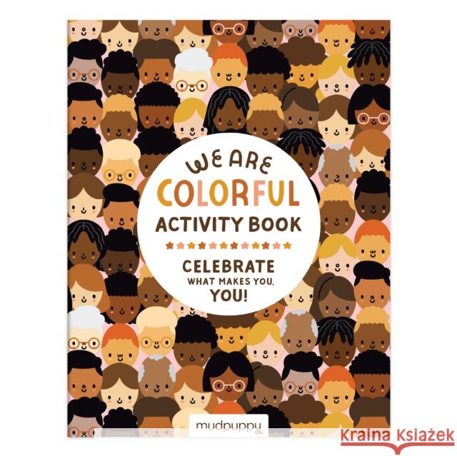 We Are Colorful Activity Book Mudpuppy, Courtney Ahn, Mia Saine 9780735372610 Galison