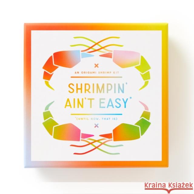 Shrimpin' Ain't Easy Origami Kit Brass Monkey 9780735384224