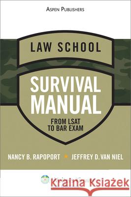 Law School Survival Manual: From LSAT to Bar Exam Rapoport                                 Nancy B. Rapoport Jeff Va 9780735594906 Aspen Publishers