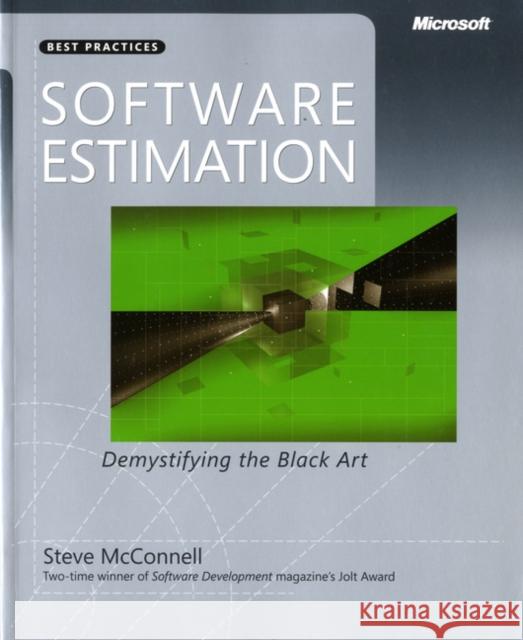 Software Estimation: Demystifying the Black Art Steve McConnell 9780735605350