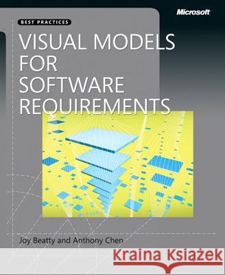 Visual Models for Software Requirements  9780735667723 Microsoft Press