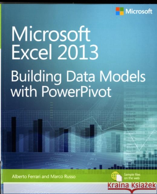 Microsoft Excel 2013 Building Data Models with PowerPivot Marco Russo 9780735676343 Microsoft Press,U.S.