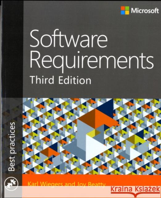 Software Requirements Karl E. Wiegers Joy Beatty 9780735679665 Microsoft Press