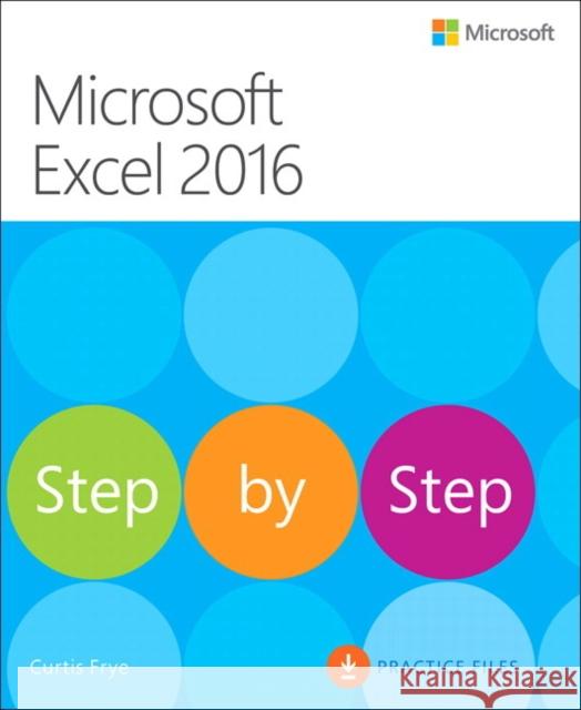 Microsoft Excel 2016 Step by Step Curtis Frye 9780735698802 Microsoft Press