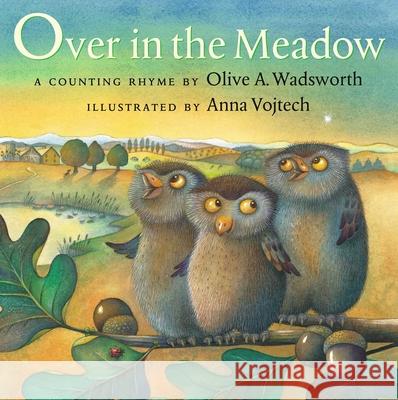 Over in the Meadow: A Counting Rhyme Olive A. Wadsworth Katharine Floyd Dana A. Vojtech 9780735815964 North-South Books