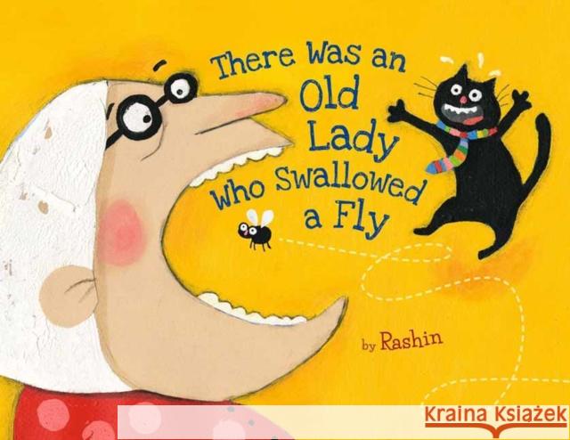 There Was An Old Lady Who Swallowed A Fly Rashin Kheiriyeh 9780735841932 North-South Books