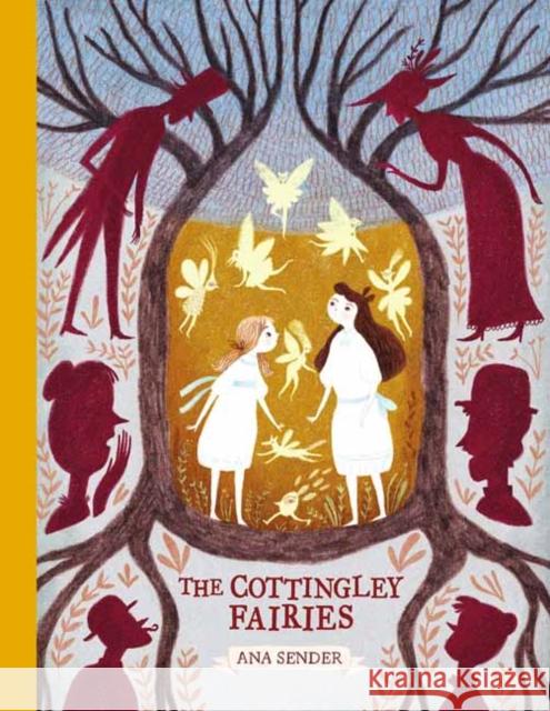 The Cottingley Fairies Ana Sender 9780735843387