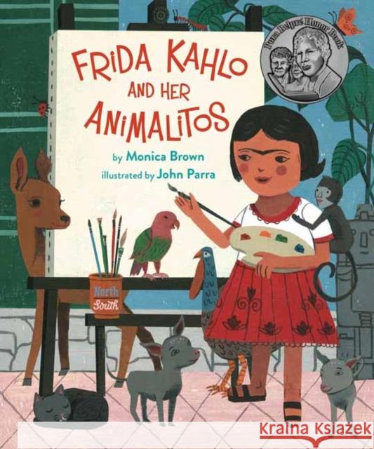 Frida Kahlo and Her Animalitos Monica Brown John Parra 9780735845473 North-South Books