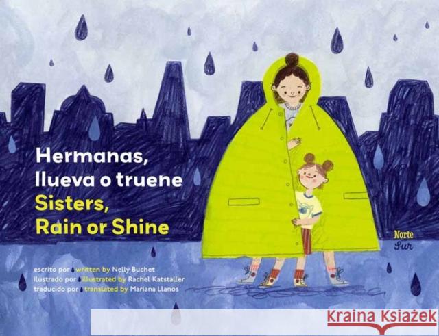 Hermanas, llueva o truene / Sisters, Rain or Shine Rachel Katstaller 9780735845848 Ediciones Nortesur