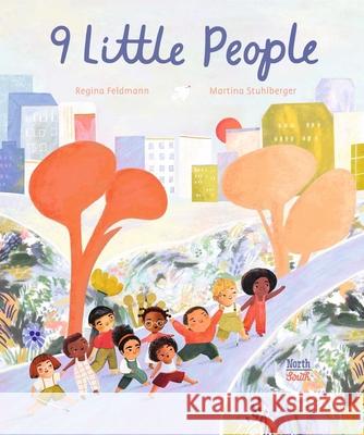9 Little People Feldmann, Regina 9780735845879 Northsouth Books