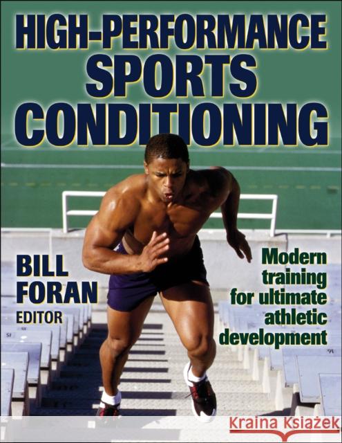 High-Performance Sports Conditioning Bill Foran 9780736001632 Human Kinetics Publishers