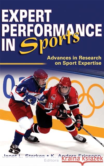 Expert Performance in Sports: Advances in Research on Sport Expertise Starkes, Janet 9780736041522 Human Kinetics Publishers
