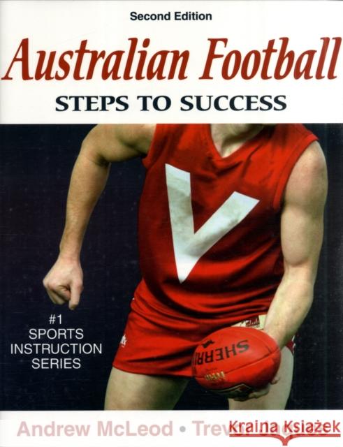 Australian Football: Steps to Success McLeod, Andrew 9780736060059