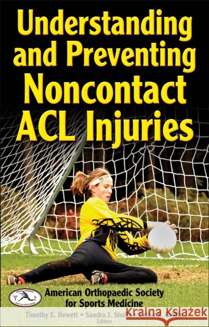 Understanding and Preventing Noncontact ACL Injuries  AOSSM 9780736065351 0