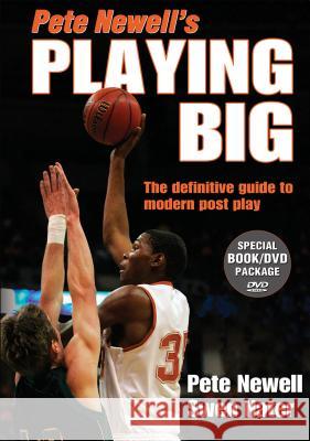 Pete Newell's Playing Big [With DVD] Pete Newell Newell 9780736068093 Human Kinetics Publishers