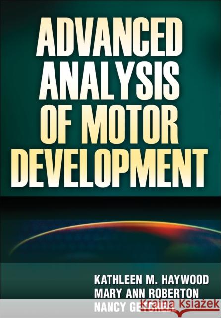 Advanced Analysis of Motor Development Todd Miller 9780736073936