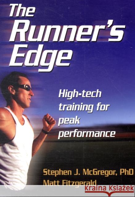 The Runner's Edge Stephen McGregor Matt Fitzgerald 9780736081153 Human Kinetics Publishers