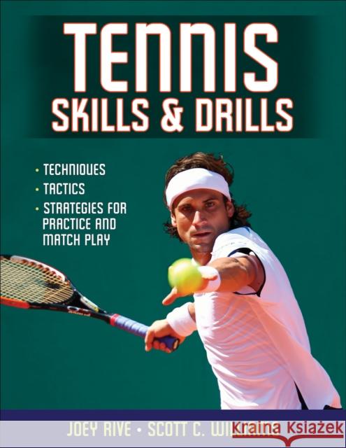 Tennis Skills & Drills Joey Rive 9780736083089 Human Kinetics Publishers