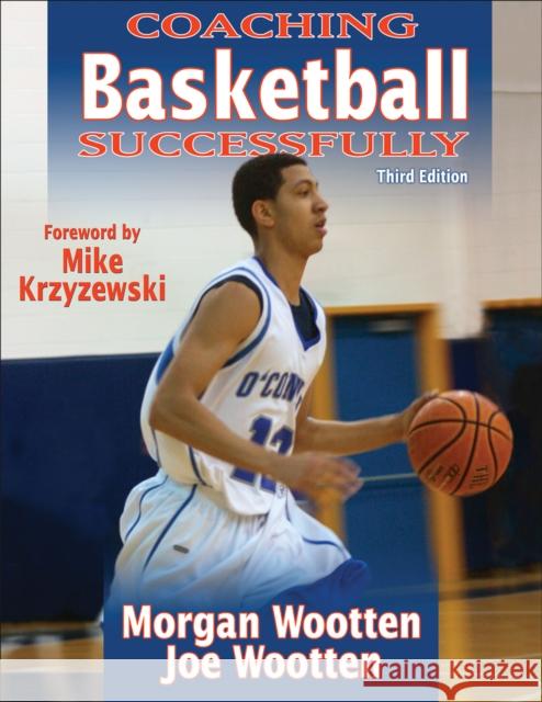 Coaching Basketball Successfully Morgan Wootten Joe Wootten 9780736083720 0