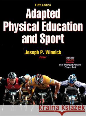 Adapted Physical Education and Sport [With DVD] Joseph Winnick 9780736089180