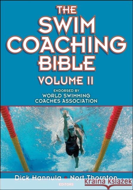 The Swim Coaching Bible, Volume II Dick Hannula 9780736094085 0